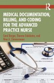 Medical Documentation, Billing, and Coding for the Advanced Practice Nurse (eBook, PDF) Medical Documentation, Billing, and Coding for the Advanced Practice Nurse (eBook, PDF)