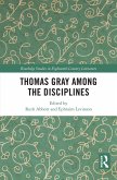 Thomas Gray among the Disciplines (eBook, PDF) Thomas Gray among the Disciplines (eBook, PDF)