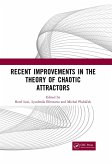 Recent Improvements in the Theory of Chaotic Attractors (eBook, PDF) Recent Improvements in the Theory of Chaotic Attractors (eBook, PDF)
