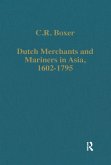 Dutch Merchants and Mariners in Asia, 1602-1795 (eBook, PDF) Dutch Merchants and Mariners in Asia, 1602-1795 (eBook, PDF)