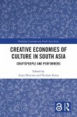 Creative Economies of Culture in South Asia (eBook, ePUB)