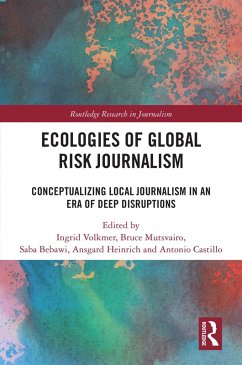 Ecologies of Global Risk Journalism (eBook, ePUB)