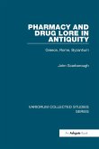 Pharmacy and Drug Lore in Antiquity (eBook, PDF)