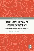 Self-Destruction of Complex Systems (eBook, PDF)