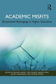 Academic Misfits: Questioned Belongings in Higher Education (eBook, PDF)
