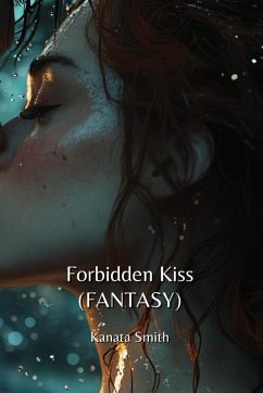 Forbidden Kiss (FANTASY) - Smith, Kanata