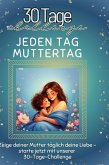 Jeden Tag Muttertag Jeden Tag Muttertag