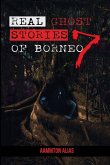 Real Ghost Stories of Borneo 7