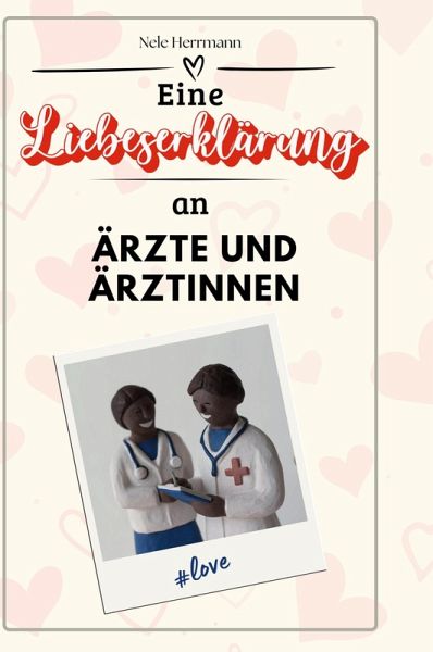 Eine Liebeserklärung an Ärzte und Ärztinnen