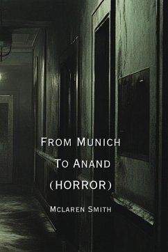 From Munich To Anand (HORROR) - Smith, Mclaren