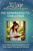 Die Dankbarkeits-Challenge Die Dankbarkeits-Challenge