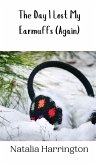 The Day I Lost My Earmuffs (Again)