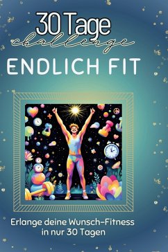Endlich fit - Schmid, Elias
