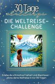 Die Weltreise-Challenge Die Weltreise-Challenge