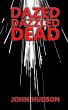 DAZED DAZZLED DEAD - Bild 1