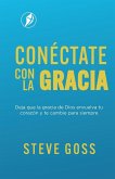 CONÉCTATE CON LA GRACIA