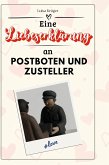 Eine Liebeserklärung an Postboten und Zusteller