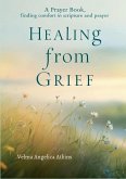 Healing from Grief Healing from Grief