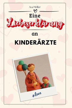 Cover Eine Liebeserklärung an Kinderärzte