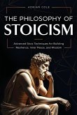 The Philosophy of Stoicism The Philosophy of Stoicism
