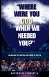 Where Were You God When We Needed You?... - Bild 1