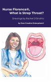 Nurse Florence®, What is Strep Throat? Nurse Florence®, What is Strep Throat?
