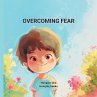 OVERCOMING FEAR - Bild 1