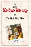 Eine Liebeserklärung an Therapeuten