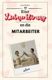 Eine Liebeserklärung an die Mitarbeiter