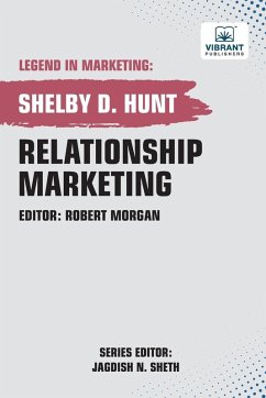 Relationship Marketing - Hunt, Shelby D.; Publishers, Vibrant