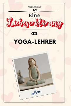 Cover Eine Liebeserklärung an Yoga-Lehrer