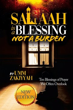 Salaah Is a Blessing, Not a Burden - Zakiyyah, Umm