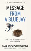Message From a Blue Jay Message From a Blue Jay
