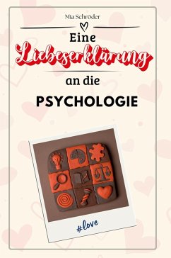 Cover Eine Liebeserklärung an die Psychologie