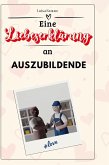 Eine Liebeserklärung an Auszubildende