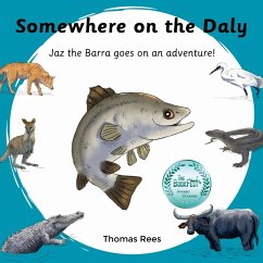 Cover Somewhere on the Daly - Jaz the barra goes on an adventure!