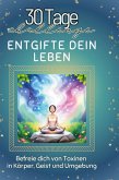 Entgifte dein Leben Entgifte dein Leben