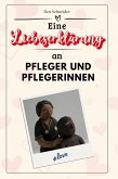 Eine Liebeserklärung an Pfleger und Pflegerinnen