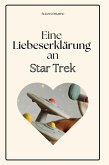 Eine Liebeserklärung an Star Trek