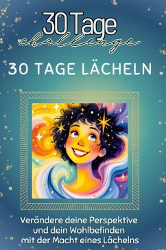 30 Tage Lächeln - Günther, Emily 30 Tage Lächeln - Günther, Emily
