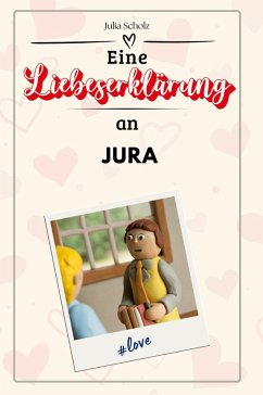 Cover Eine Liebeserklärung an Jura