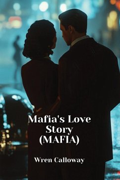 Mafia's Love Story (MAFIA) - Calloway, Wren