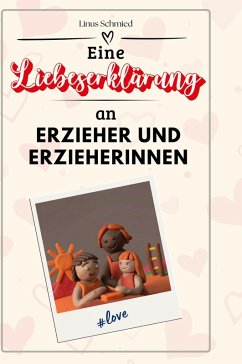 Cover Eine Liebeserklärung an Erzieher und Erzieherinnen