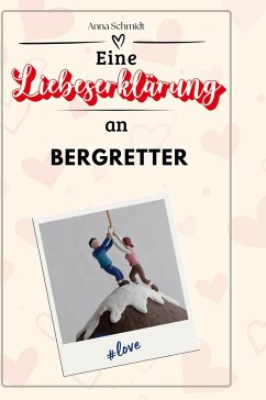 Cover Eine Liebeserklärung an Bergretter