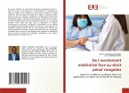 De l'avortement médicalisé face au droit pénal congolais De l'avortement médicalisé face au droit pénal congolais