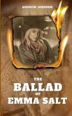 The Ballad of Emma Salt