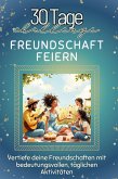 Freundschaft feiern