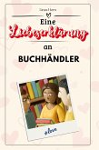 Eine Liebeserklärung an Buchhändler