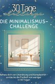 Die Minimalismus-Challenge Die Minimalismus-Challenge