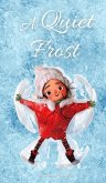 A Quiet Frost